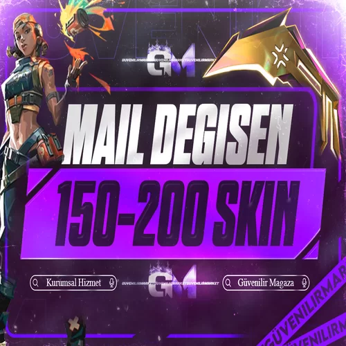 Valorant 150-200 Skin Mail Değişen